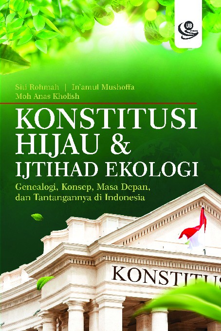 Konstitusi Hijau dan Ijtihad Ekologi